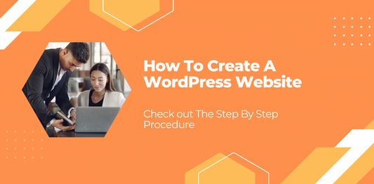 How To Create A WordPress Website